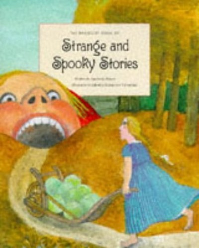 The Barefoot Book of Strange and Spooky Stories