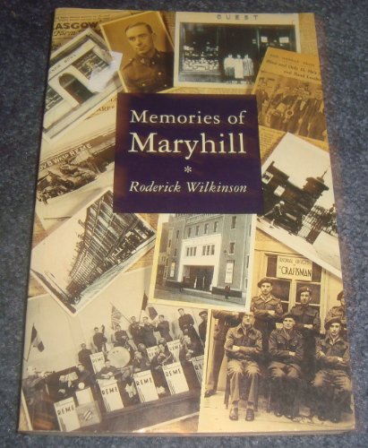 Memories of Maryhill