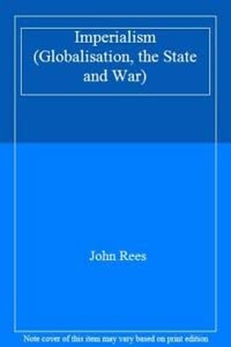Imperialism (Globalisation, the State and War)