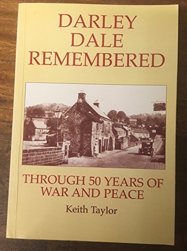 Darley Dale Remembered