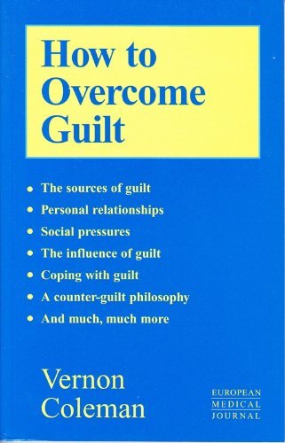 How to Overcome Guilt