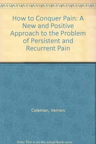 How to Conquer Pain