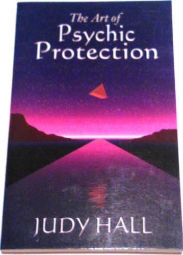 The Art of Psychic Protection