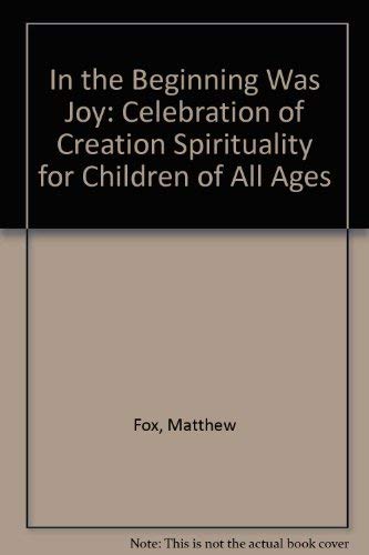 In the Beginning Was Joy