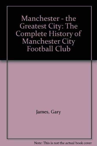 Manchester the Greatest City