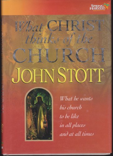 What Christ Thinks of the Church