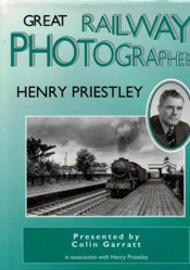 Great Railway Photographers: Henry Priestley