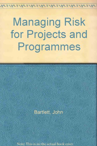 Managing Risk for Projects and Programmes