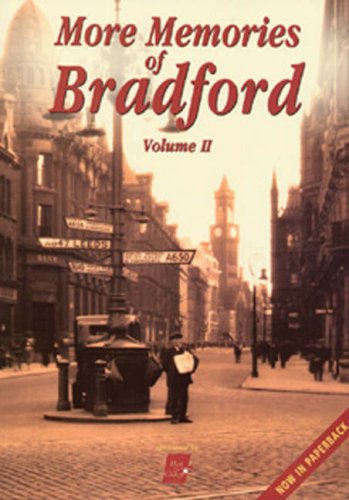 More Memories of Bradford