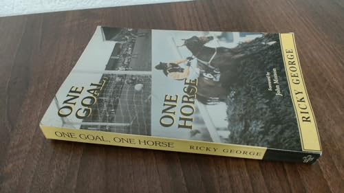 One Goal One Horse