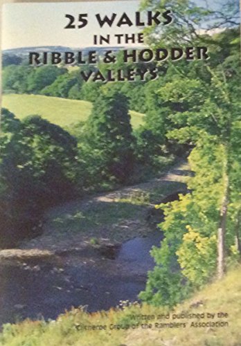 25 Walks in the Ribble and Hodder Valleys