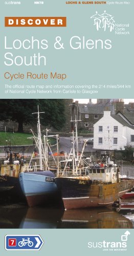 Lochs & Glens South - Sustrans Cycle Route Map: Sustrans Official Cycle Route Map and Information Covering the 214 Miles of National Cycle Network from Carlisle to Glasgow