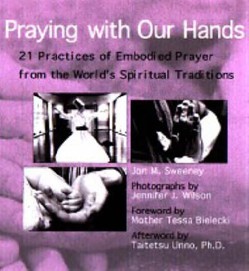 Praying with Our Hands