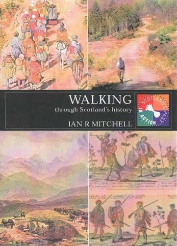 Walking Through Scotland's History