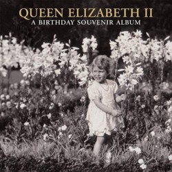 Queen Elizabeth II: A Birthday Souven