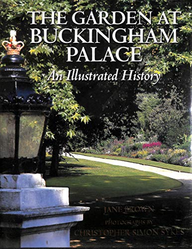 Garden at Buckingham Palace: An Illustrated History