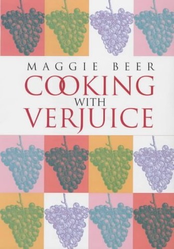Cooking with Verjuice