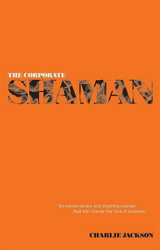 The Corporate Shaman