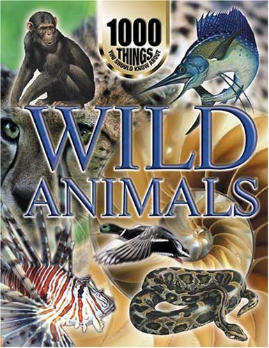 1000 Things You Should Know About Animals