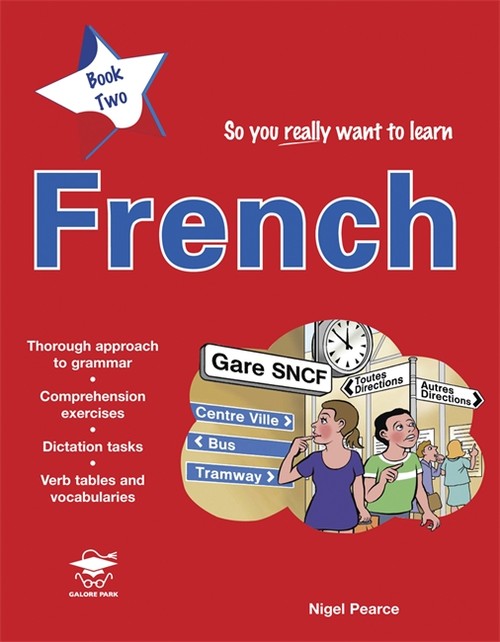 So You Really Want to Learn French Book 2