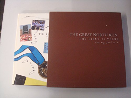 The Great North Run the First 25 Years and My Part in it