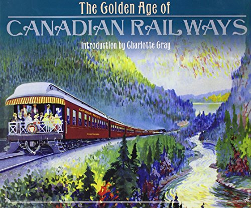 Golden Age of Canadian Railways