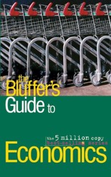 The Bluffer's Guide to Economics