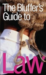 The Bluffer's Guide to Law