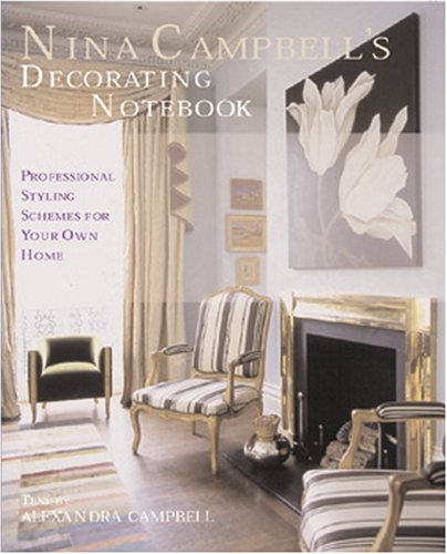 Nina Campbell's Decorating Notebook