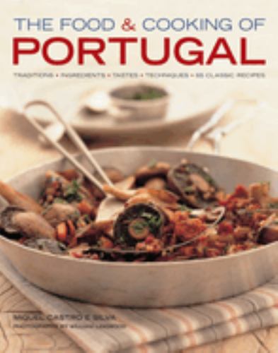 The Food and Cooking of Portugal