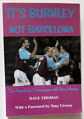 It's Burnley Not Barcelona