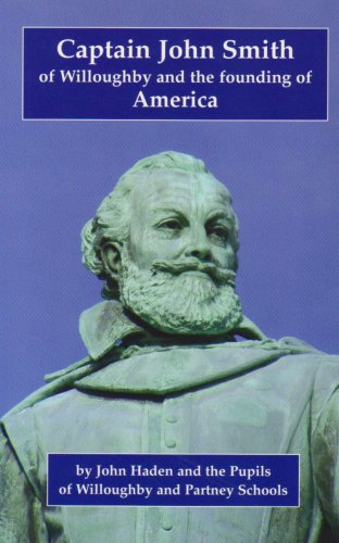 Captain John Smith of Willoughby and the Founding of America