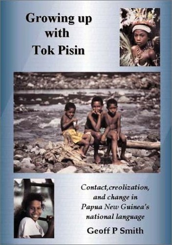 Growing Up with Tok Pisin