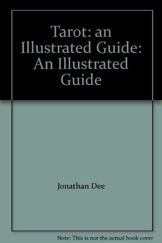 Tarot: an Illustrated Guide