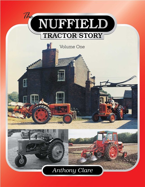 The Nuffield Tractor Story: Vol. 1