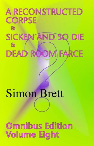 A Reconstructed Corpse & Sicken and So Die & Dead Room Farce; Omnibus 8