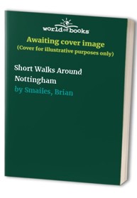 Short Walks Around Nottingham