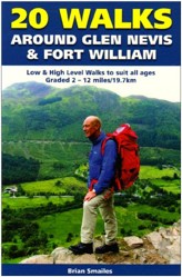 20 Walks Around Glen Nevis and Fort William