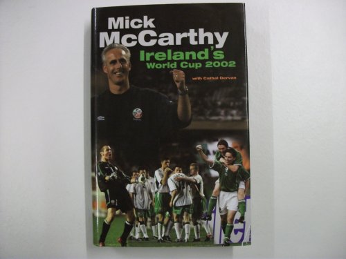Mick McCarthy's World Cup Diary 2002