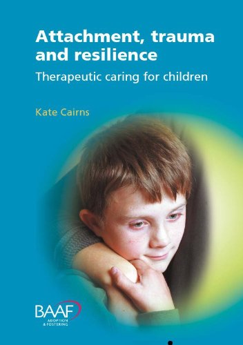 Attachment, Trauma and Resilience