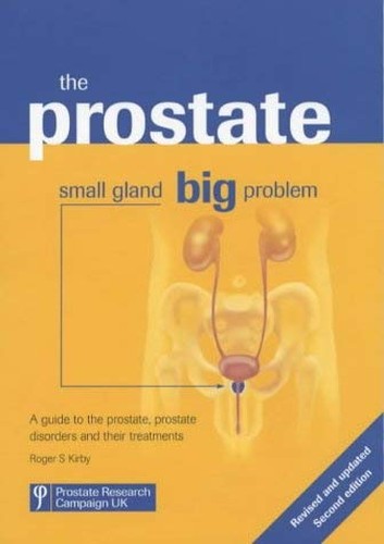 The Prostate: Small Gland, Big Problem