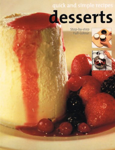 Desserts: Quick and Simple Recipes