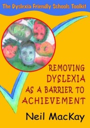 Removing Dyslexia as a Barrier to Achievement
