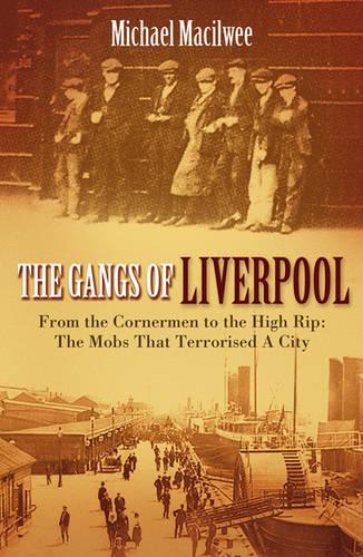 The Gangs Of Liverpool
