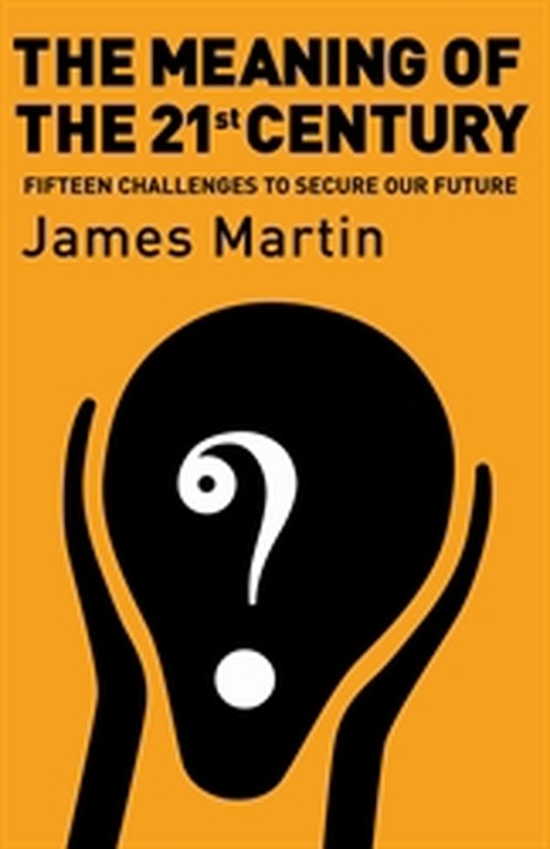 The Meaning Of The 21st Century