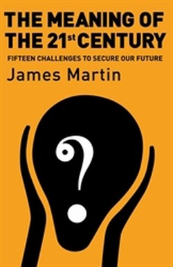 The Meaning Of The 21st Century