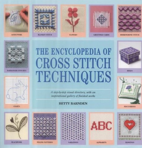 The Encyclopedia of Cross Stitch Techniques