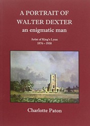 A Portrait of Walter Dexter an Enigmatic Man