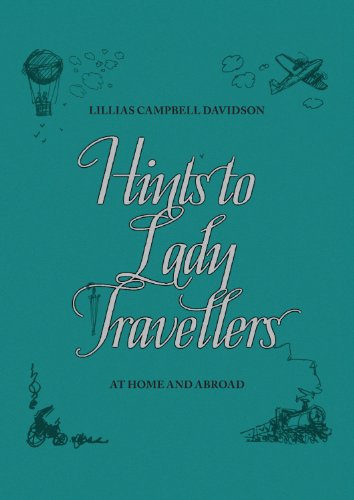 Hints to Lady Travellers