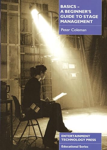 Basics - A Beginner's Guide to Stage Management